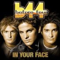 Before Four – In Your Face