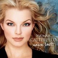 Yvonne Catterfeld – Meine Welt