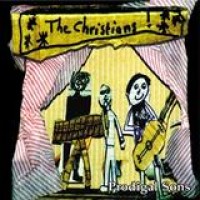 The Christians – Prodical Sons