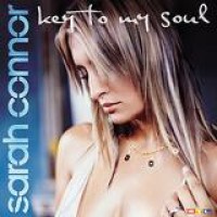 Sarah Connor – Key To My Soul