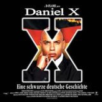 D-Flame – Daniel X - Eine Schwarze Deutsche Geschichte