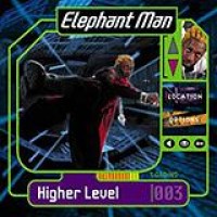 Elephant Man – Higher Level
