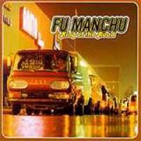 Fu Manchu – King Of The Road