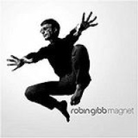 Robin Gibb – Magnet