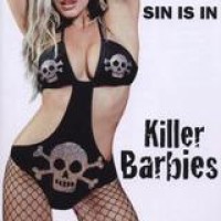 Killer Barbies – Sin Is In