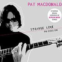 Pat MacDonald – Strange Love - PM does DM