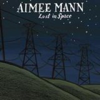 Aimee Mann – Lost In Space