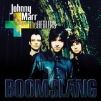 Johnny Marr & The Healers – Boomslang
