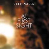 Jeff Mills – At First Sight