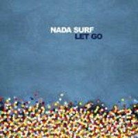 Nada Surf – Let Go