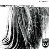 Tom Petty And The Heartbreakers – The Last DJ