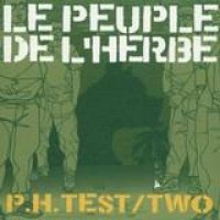 Le Peuple De L'Herbe – P.H. Test/Two