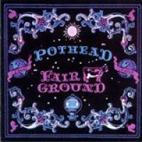 Pothead – Fairground