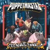 Puppetmastaz – Creature Funk