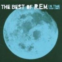 R.E.M. – In Time 1988-2003 The Best Of