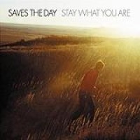 Saves The Day – Stay What You Are