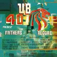 UB 40 – The Fathers Of Reggae