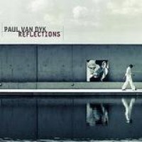 Paul Van Dyk – Reflections