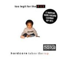 Various Artists – Too Legit For The Pit