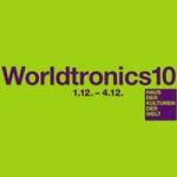 Worldtronics 2010 – Raus aus der Beatkomfortzone!