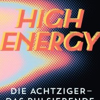 Buchkritik – Jens Balzer - "High Energy"