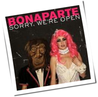 Sorry& We're Open von Bonaparte – laut.de – Song