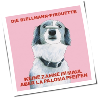 Keine Zähne Im Maul Aber La Paloma Pfeifen