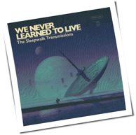 We Never Learned To Live