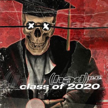 (hed) Planet Earth - Class Of 2020